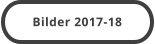 Bilder 2017-18