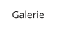 Galerie